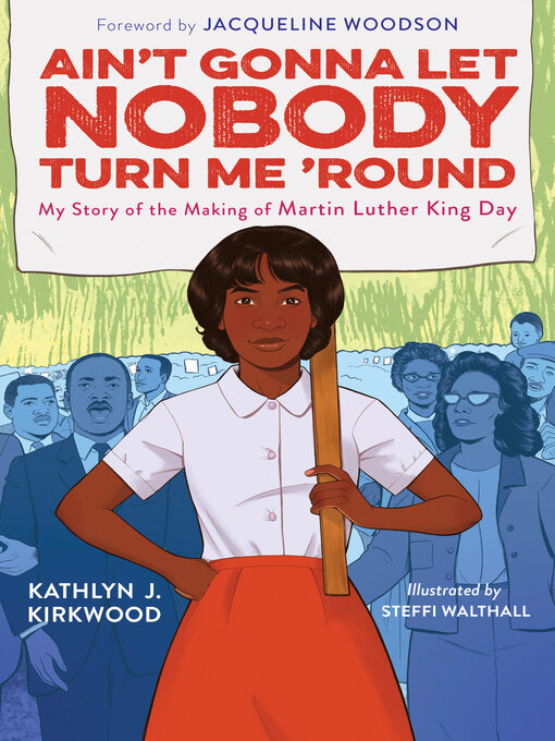 Title details for Ain't Gonna Let Nobody Turn Me 'Round by Kathlyn J. Kirkwood - Available